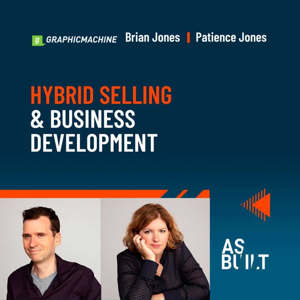 As Built Podcast Episode 13: Hybrid Selling & Business Development.