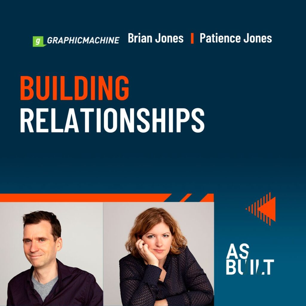 As Built Podcast Episode 26: Building Relationships.