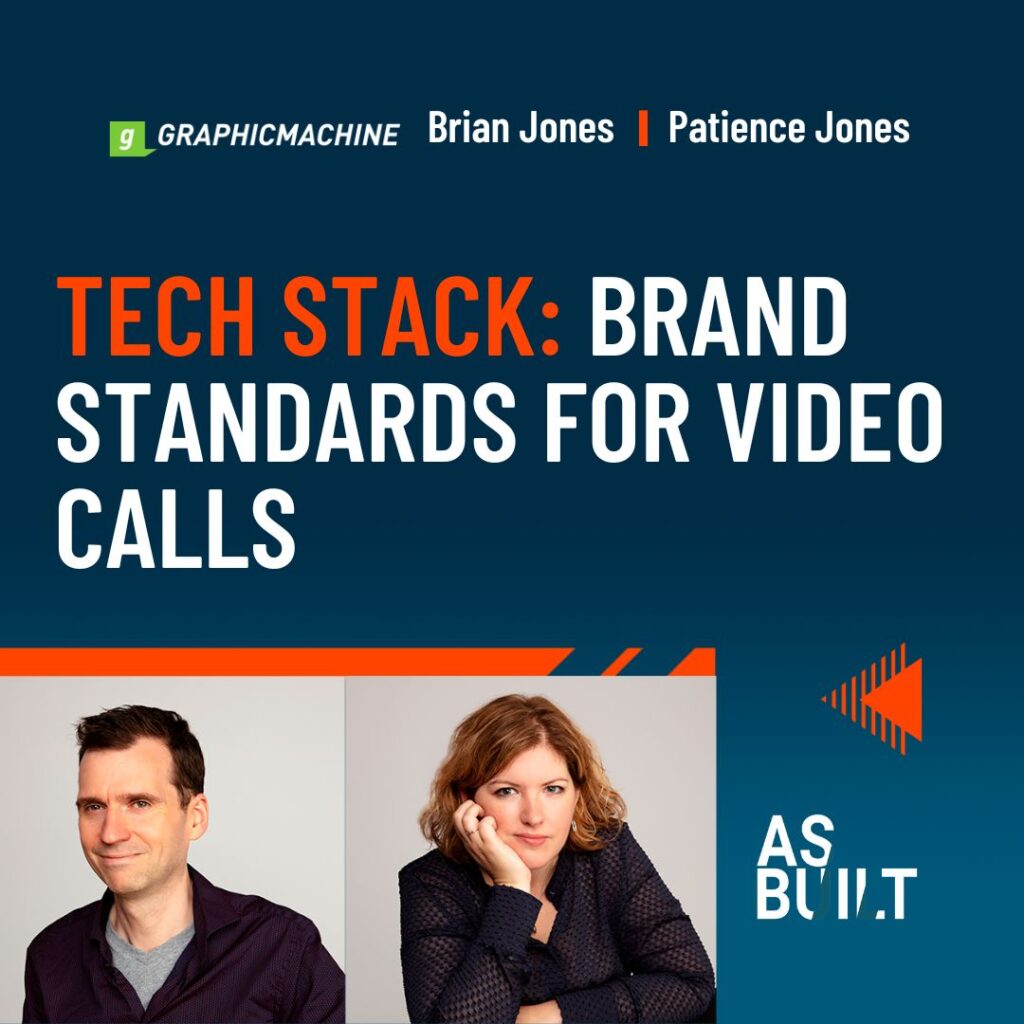As Built Podcast Episode 39: Tech Stack: Brand Standards for Video Calls.