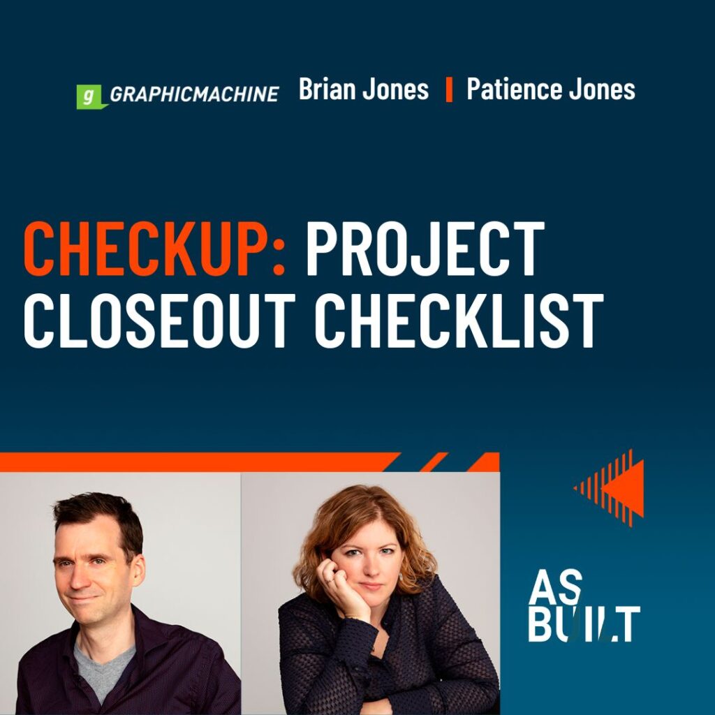 Checkup: Project Closeout Checklist | As Built Podcast Ep. 53.