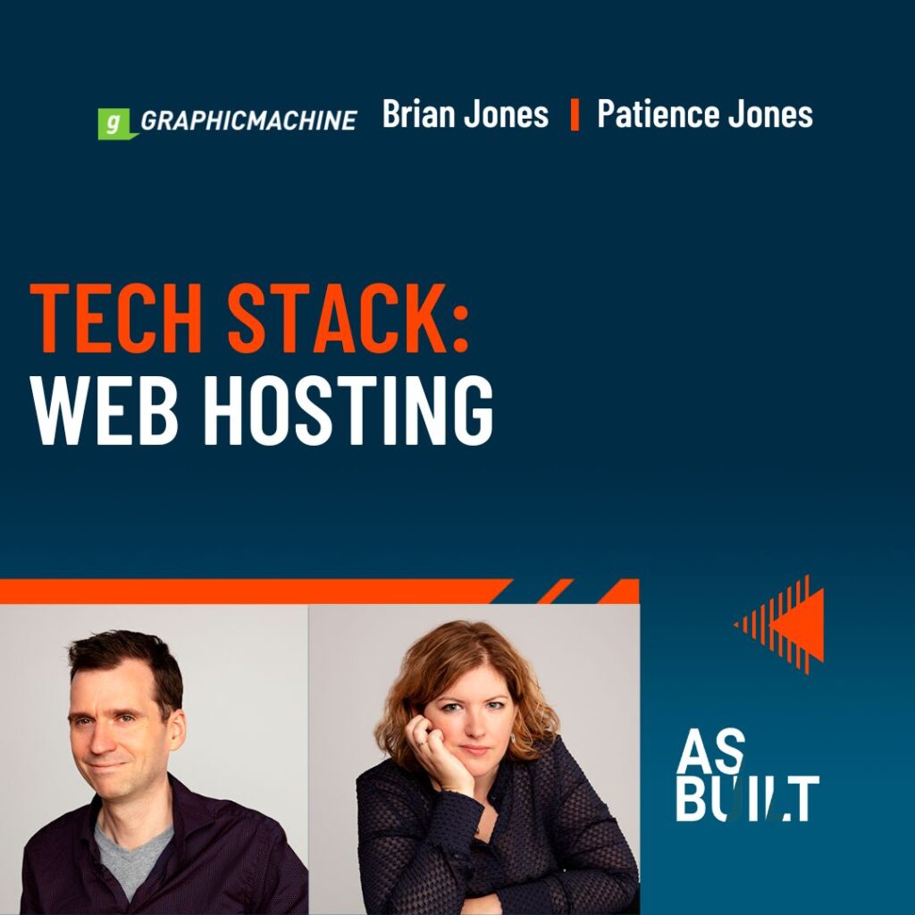 Tech Stack: Web Hosting | As Built Podcast Ep. 54.