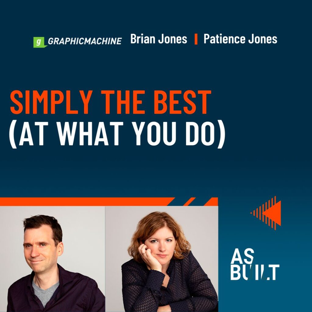 Simply The Best (At What You Do) | As Built Podcast Ep. 55.
