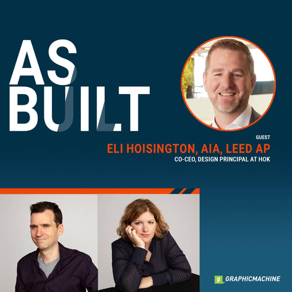 As Built Interview with Eli Hoisington, AIA, LEED AP | As Built Podcast Ep. 59.