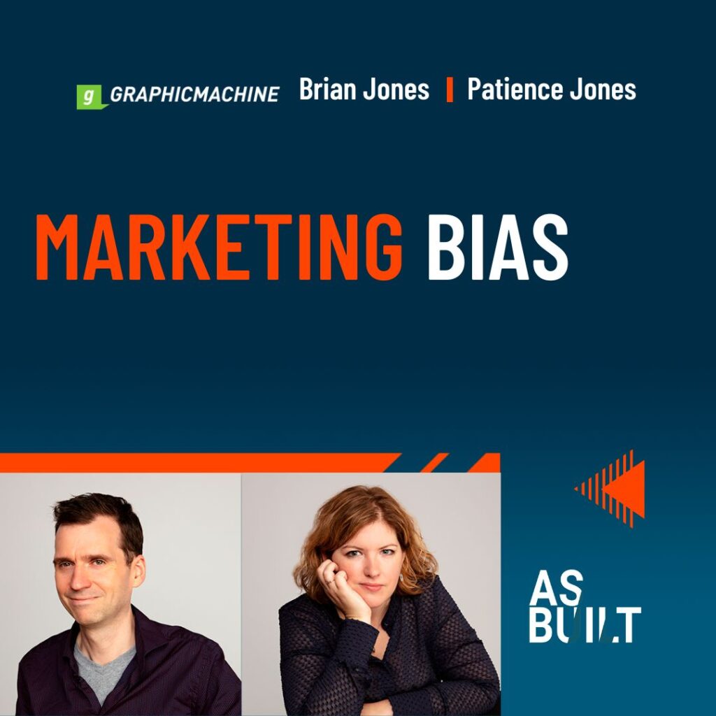 As Built: Marketing Bias.